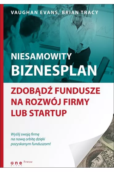 Niesamowity biznesplan - Evans Vaughan, Brian Tracy