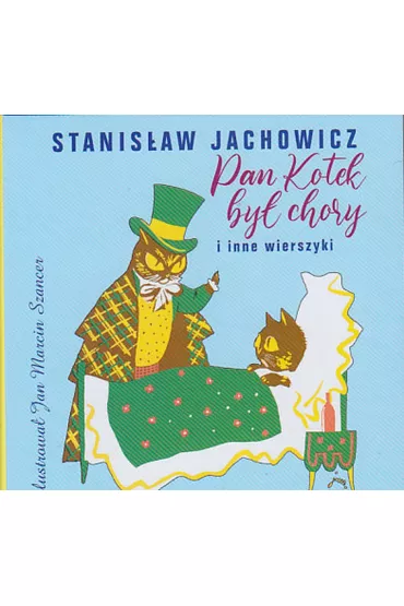 Pan kotek by� chory i inne wierszyki - Stanis�aw Jachowicz