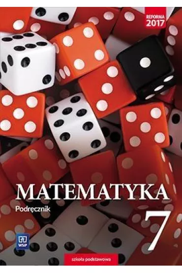 Matematyka. Klasa 7. Podr�cznik. Szko�a podstawowa - Adam Makowski, Tomasz Mas�owski, Anna Toru�ska