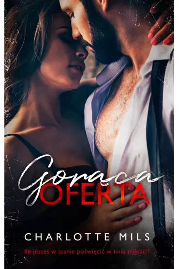 Gorca oferta - Charlotte Mils