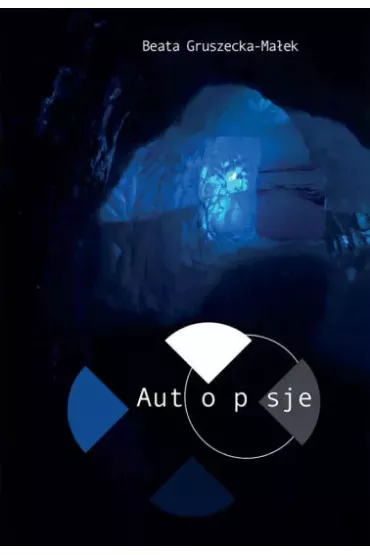 Autopsje - Beata  Gruszecka-Ma�ek