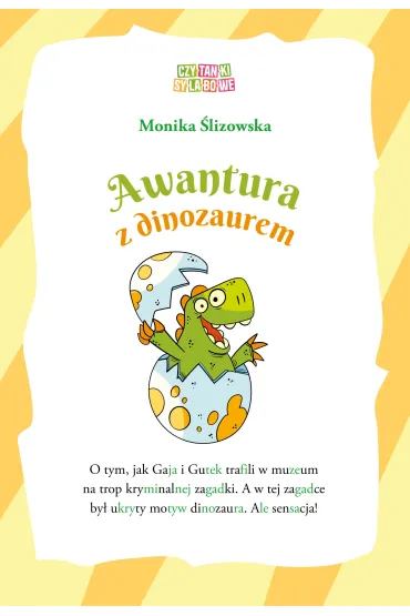 Awantura z dinozaurem - Monika  �lizowska