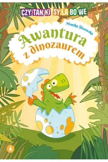 Awantura z dinozaurem - Monika  �lizowska