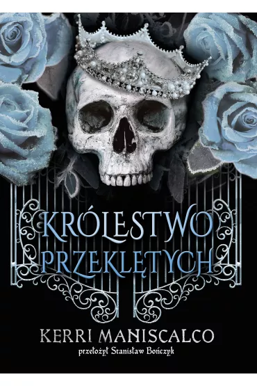 Krlestwo Przekltych. Krlestwo Nikczemnych. Tom 2 - Kerri  Maniscalco