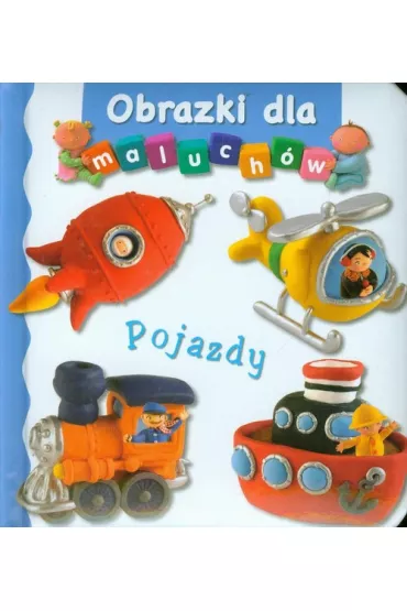 Obrazki dla maluch�w. Pojazdy - Emilie Beaumont, Nathalie Belineau