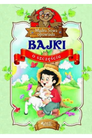 Bajki o szcz�ciu m�dra sowa opowiada