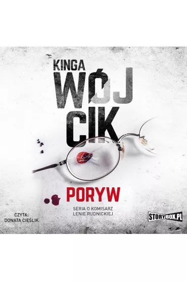 Audiobook Poryw. Komisarz Lena Rudnicka. Tom 1 mp3 - Kinga Wjcik