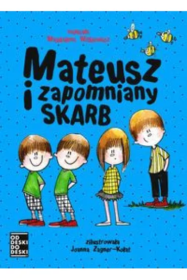 Mateusz i zapomniany skarb. Lilka. Tom 3 - Magdalena Witkiewicz