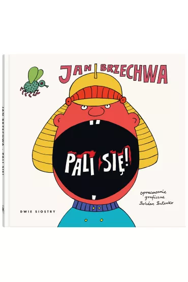 Pali si�! - Jan Brzechwa