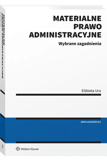 Materialne prawo administracyjne - El�bieta Ura