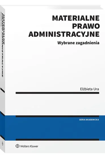 Materialne prawo administracyjne - El�bieta Ura