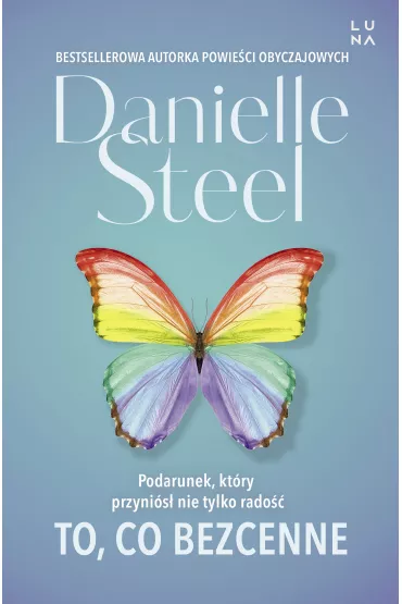 To, co bezcenne - Danielle Steel