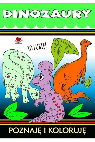 Dinozaury. Poznaje i koloruj� - Agnieszka Wile�ska