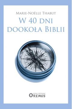 W 40 dni dookoa Biblii