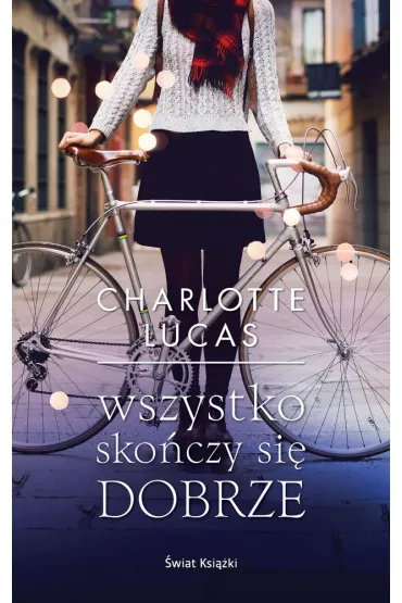 Wszystko sko�czy si� dobrze - Charlotte Lucas