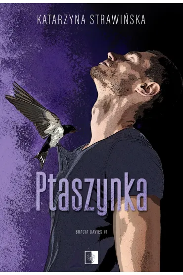 Ptaszynka. Bracia Davies. Tom 1 - Katarzyna Strawi�ska