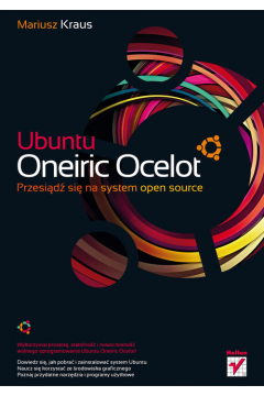 Ubuntu Oneiric Ocelot. Przesid si na system open source