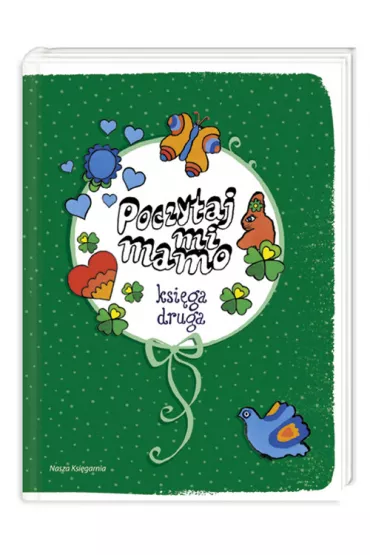 Poczytaj mi, Mamo. Ksi�ga druga - Helena Bechlerowa, Ma�gorzata Musierowicz, Maria �astowiecka, S�awomir Grabowski, Tadeusz Kubiak, Wanda Chotomska