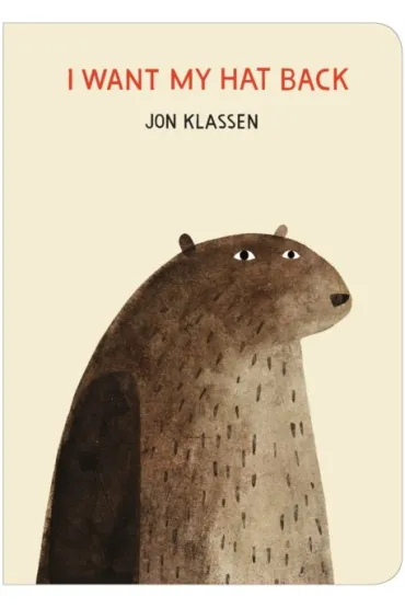 I Want My Hat Back - Jon Klassen