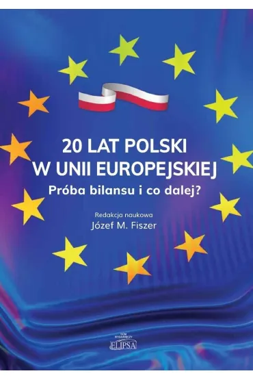 20 lat Polski w Unii Europejskiej - J�zef M Fiszer