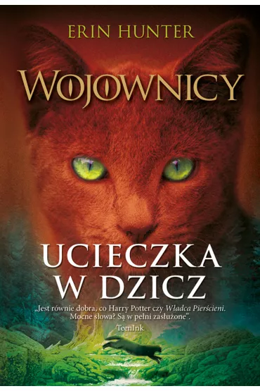 eBook Ucieczka w dzicz. Wojownicy. Tom 1 mobi epub - Erin Hunter