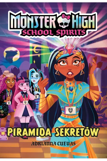 eBook Monster High. School Spirits. Piramida sekret�w mobi epub - Adrianna  Cuevas