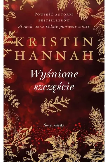 Wy�nione szcz�cie - Kristin Hannah