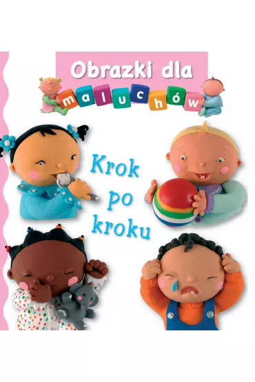 Obrazki dla maluch�w. Krok po kroku - Emilie Beaumont