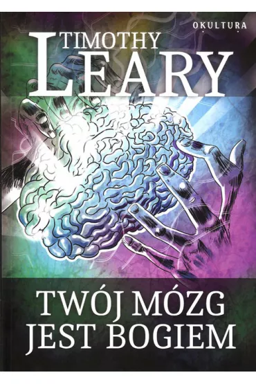 Tw�j m�zg jest Bogiem - Timothy Leary