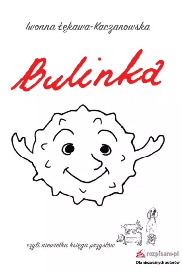 Bulinka, czyli niewielka ksi�ga przys��w - ��kawa-Kaczanowska Iwonna