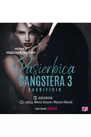 Audiobook Pasierbica gangstera. Sacrificio. Tom 3 mp3 - Monika Magoska-Suchar