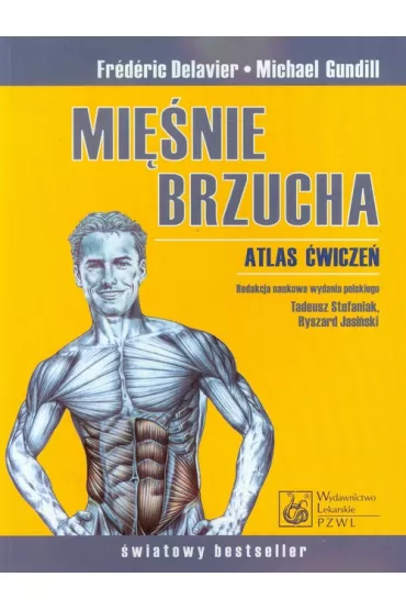 Mi�nie brzucha Atlas �wicze� - Delavier Frederic, Michael Gundill