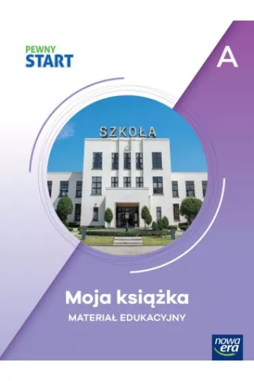Pewny Start. Poziom A. Moja ksi��ka. Materia� edukacyjny - Kszta�cenie specjalne