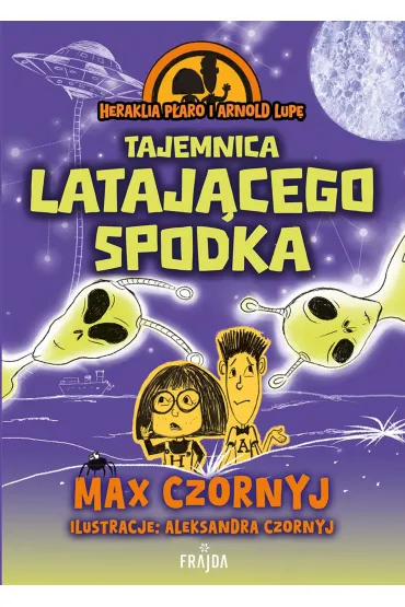 Heraklia P�aro i Arnold Lup�. Tajemnica lataj�cego spodka - Max Czornyj
