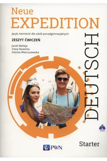 Neue Expedition Deutsch Starter. Zeszyt �wicze�. J�zyk niemiecki dla liceum i technikum. Szko�y ponadgimnazjalne - Dorota Wieruszewska, Irena Nowicka, Jacek Betleja