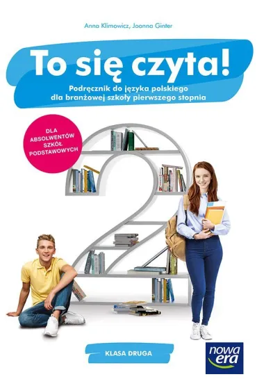 To si� czyta! Podr�cznik do j�zyka polskiego dla klasy 2 bran�owej szko�y I stopnia. Szko�y ponadpodstawowe - Anna Klimowicz, Joanna Ginter