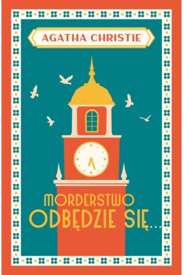 Morderstwo odb�dzie si�. Panna Marple. Tom 4 - Agatha Christie