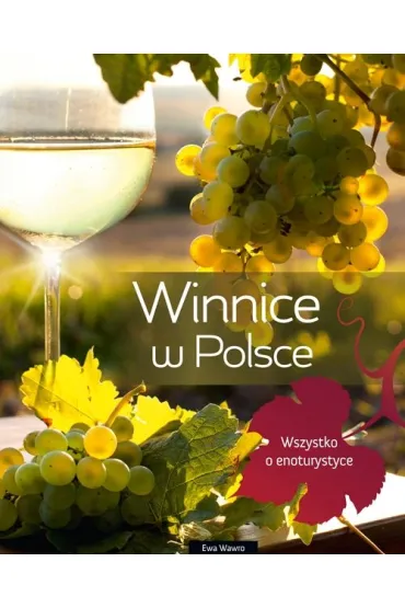 Winnice w Polsce - Ewa Wawro