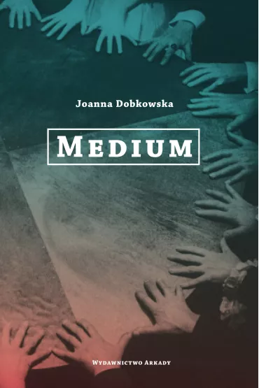 Medium - Joanna Dobkowska