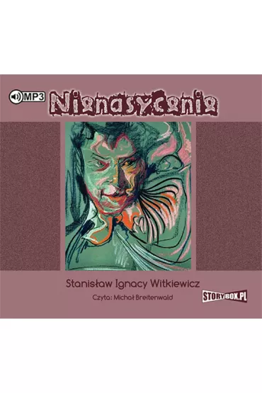 Audiobook Nienasycenie CD - Stanis�aw Ignacy Witkiewicz
