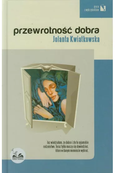 Przewrotno�� dobra - Jolanta Kwiatkowska