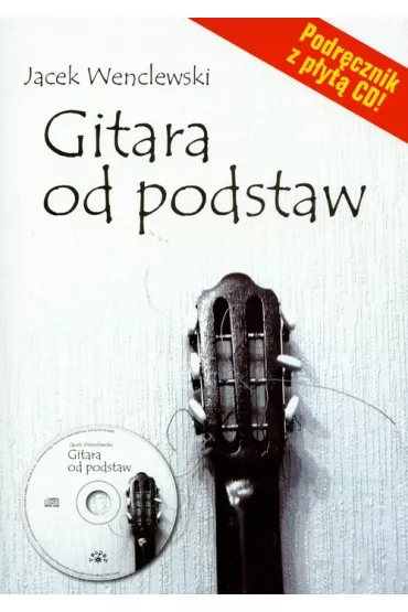 Gitara od podstaw - Jacek Wenclewski