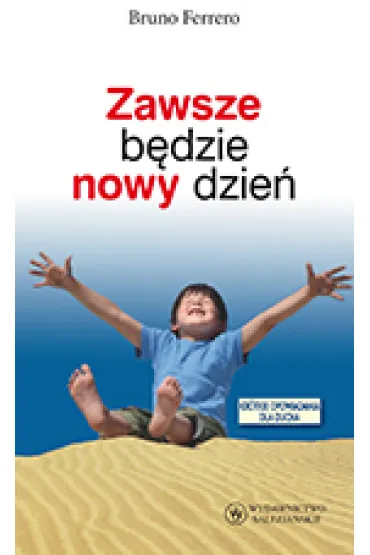 Zawsze bedzie nowy dzie� -SALE