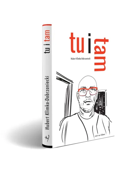 Tu i tam - Hubert Klimko-Dobrzaniecki