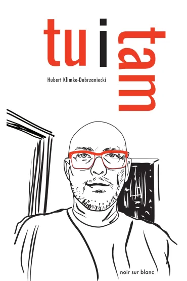 Tu i tam - Hubert Klimko-Dobrzaniecki