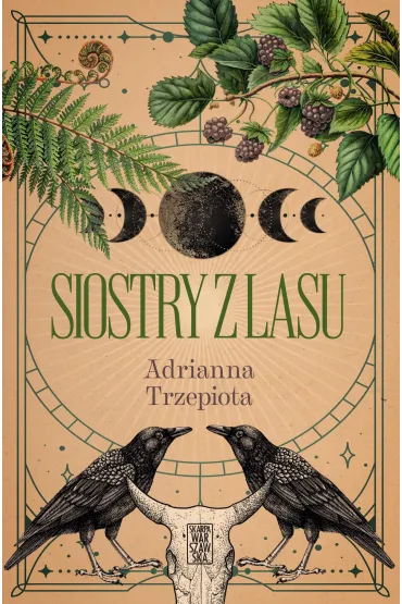 Siostry z lasu. Tom 1 - Adrianna Trzepiota