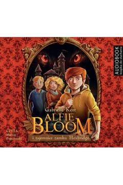 Audiobook Alfie Bloom i tajemnice zamku Hexbridge mp3