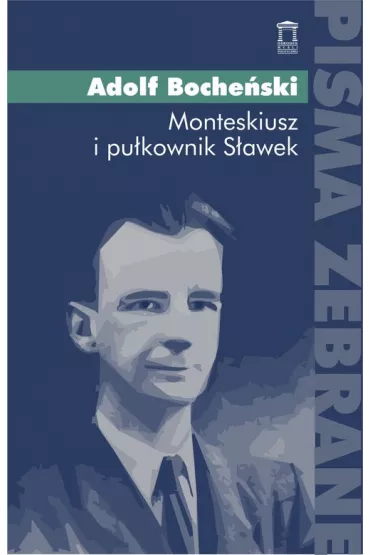 Monteskiusz i pu�kownik S�awek - Adolf Boche�ski