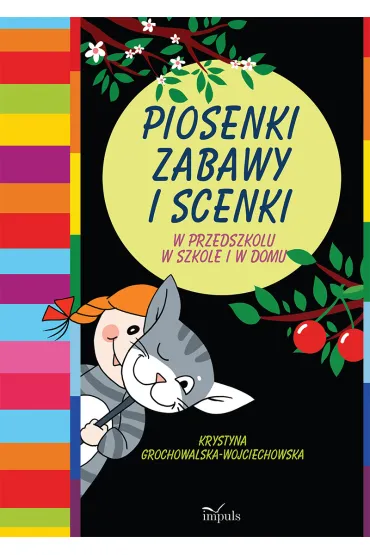 Piosenki, zabawy i scenki - Krystyna Grochowalska-Wojciechowska