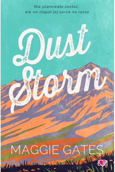 Dust Storm. The Griffith Brothers. Tom 1 - Maggie C. Gates